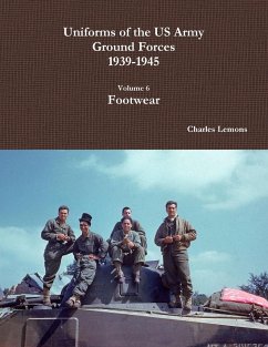 Uniforms of the US Army Ground Forces 1939-1945, Volume 6, Footwear - Lemons, Charles