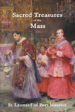 Sacred Treasures of the Mass - Port Maurice, St. Leonard of