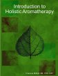 Introduction to Holistic Aromatherapy - Bild 1