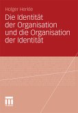 Die Identität der Organisation und die Organisation der Identität (eBook, PDF)