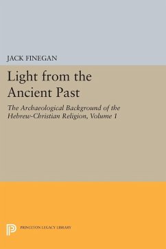 Light from the Ancient Past, Vol. 1 - Finegan, Jack