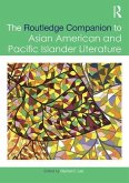 The Routledge Companion to Asian American and Pacific Islander Literature