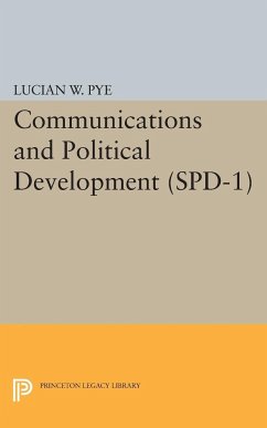 Communications and Political Development. (SPD-1) - Pye, Lucian W.