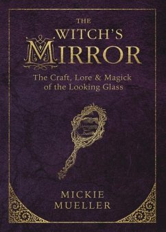 The Witch's Mirror - Mueller, Mickie