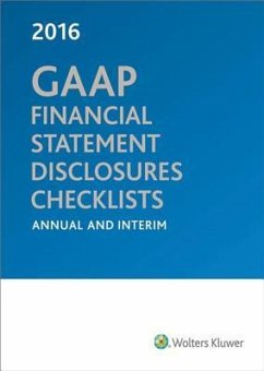 GAAP Financial Statement Disclosures Checklists: Annual and Interim 2016 - Cch Tax Law