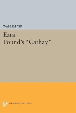 Ezra Pound's Cathay - Yip, Wai-Lim