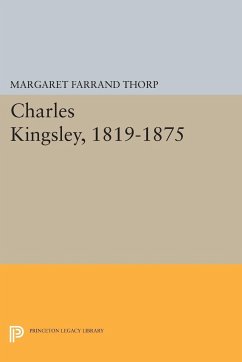 Charles Kingsley, 1819-1875 - Thorp, Margaret Farrand