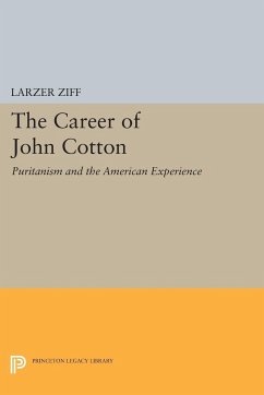 Career of John Cotton - Ziff, Larzer