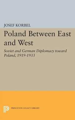 Poland Between East and West - Korbel, Josef