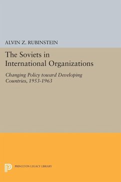 Soviets in International Organizations - Rubinstein, Alvin Z.