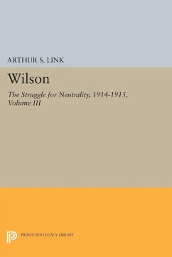 Wilson, Volume III - Link, Arthur S.