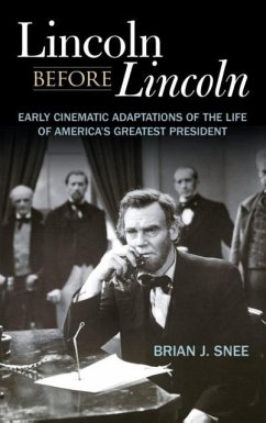 Lincoln Before Lincoln - Snee, Brian J