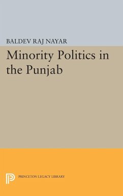 Minority Politics in the Punjab - Nayar, Baldev Raj