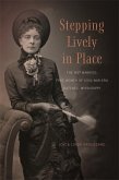 Stepping Lively in Place: The Not-Married, Free Women of Civil-War-Era Natchez, Mississippi