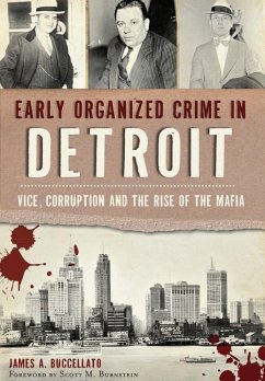 Early Organized Crime in Detroit: - Buccellato, James