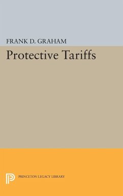 Protective Tariffs - Graham, Frank Dunstone