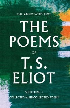 The Poems of T. S. Eliot - Eliot, T S