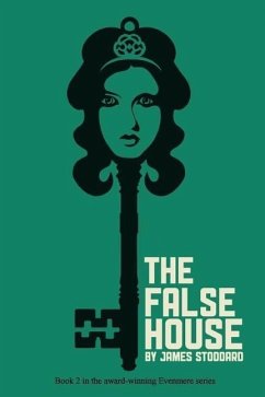 The False House - Stoddard, James