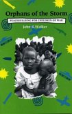 Orphans of the Storm: Peacebuilding for Children of War