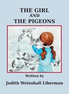 The Girl and the Pigeons - Liberman, Judith Weinshall