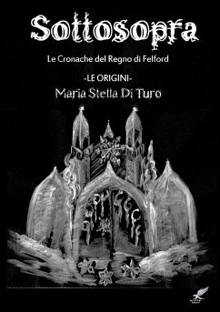 Sottosopra (ovvero come ebbero origine le Cronache del Regno di Felford) - Di Turo, M. Stella