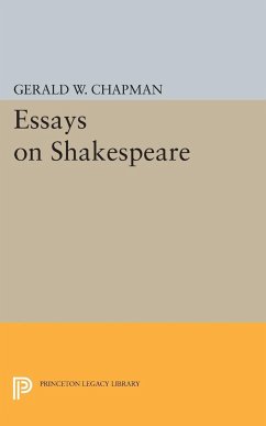 Essays on Shakespeare - Chapman, Gerald Wester