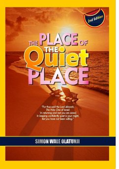 The Place of the Quiet Place - Olatunji, Simon Wale