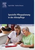 Spezielle Pflegeplanung in der Altenpflege