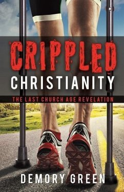 Crippled Christianity - Green, Demory