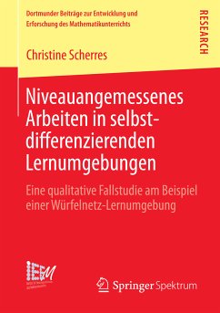 Niveauangemessenes Arbeiten in selbstdifferenzierenden Lernumgebungen (eBook, PDF) - Scherres, Christine