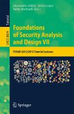 Foundations of Security Analysis and Design VII (eBook, PDF)