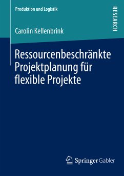Ressourcenbeschränkte Projektplanung für flexible Projekte (eBook, PDF) - Kellenbrink, Carolin