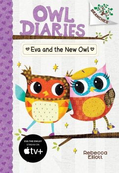 Eva and the New Owl: A Branches Book (Owl Diaries #4) - Elliott, Rebecca