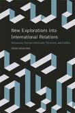 New Explorations into International Relations