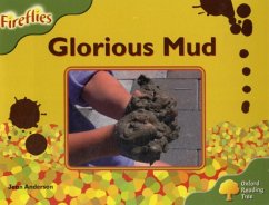 Oxford Reading Tree: Level 7: Fireflies: Glorious Mud - Anderson, Jean