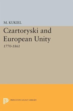 Czartoryski and European Unity - Kukiel, Marian