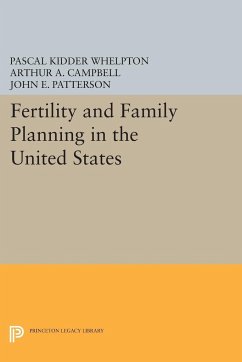 Fertility and Family Planning in the United States - Whelpton, Pascal Kidder; Campbell, Arthur A.; Patterson, John E.