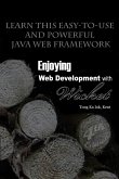 Enjoying Web Development with Wicket (4th edition)