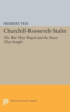 Churchill-Roosevelt-Stalin - Feis, Herbert