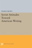 Soviet Attitudes Toward American Writing