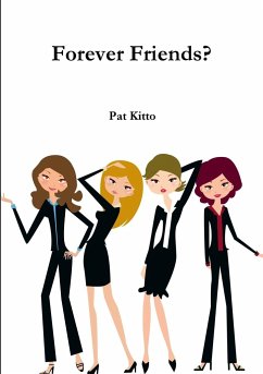 Forever Friends? - Kitto, Pat