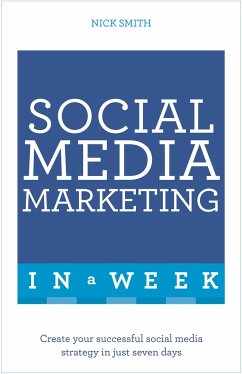 Successful Social Media Marketing in a Week - Smith, Nick