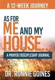 &quote;As For Me & My House...&quote; A Prayer and Discipleship Journal