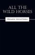 All The Wild Horses - Bild 1