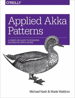 Applied Akka Patterns - Nash, Michael; Waldron, Wade