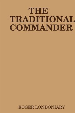 THE TRADITIONAL COMMANDER - Londoniary, Roger