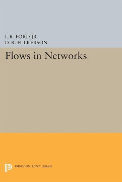 Flows in Networks - Ford, Lester Randolph; Fulkerson, D. R.