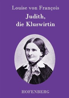 Judith, die Kluswirtin - François, Louise von