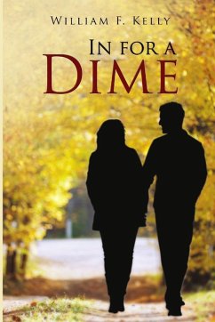 In For A Dime - Kelly, William F.