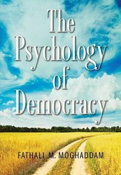 The Psychology of Democracy - Moghaddam, Fathali M